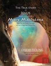 The True Story Of Jesus And His Wife Mary Magdalena