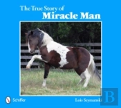The True Story Of Miracle Man