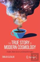 The True Story Of Modern Cosmology