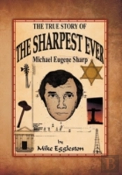 The True Story Of The Sharpest Ever-