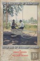The True Story Of Wainfleet With Lies By William Thomas