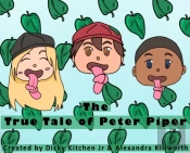 The True Tale Of Peter Piper