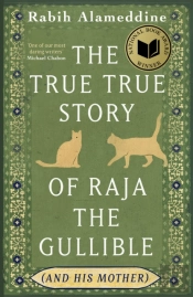 The True True Story Of Raja The Gullible (And His Mother)