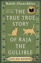 The True True Story Of Raja The Gullible (And His Mother)