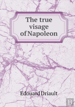 Bertrand.pt - The True Visage Of Napoleon
