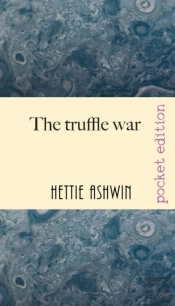 The Truffle War: An Oddball Comedy Of Er