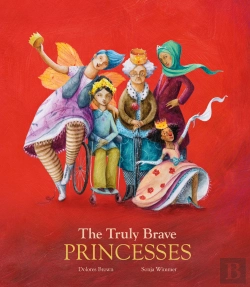 Bertrand.pt - The Truly Brave Princesses