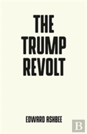 The Trump Revolt