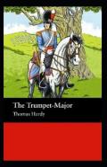 The Trumpet-Major (Illustrated Edition)