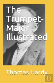 The Trumpet-Major Illustrated