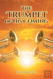 The Trumpet Of His Coming
