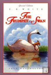 The Trumpet Of The Swan: Full Color Edition