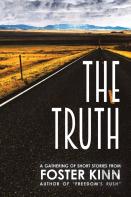 The Truth, A Gathering Of Short Stories