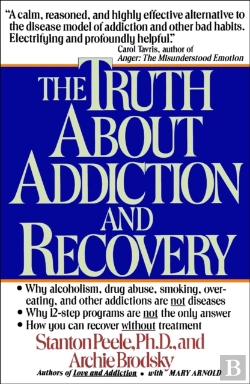 Bertrand.pt - The Truth About Addiction And Recovery