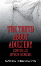 The Truth About Adultery