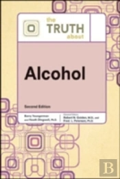 The Truth About Alcohol