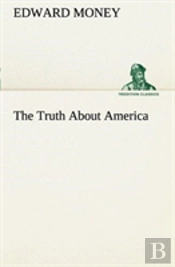 The Truth About America