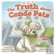 The Truth About Condo Pets