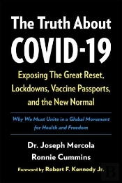 The Truth About Covid-19