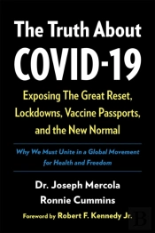 The Truth About Covid-19