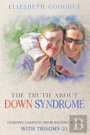 The Truth About Down Syndrome