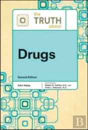 The Truth About Drugs