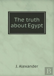 The Truth About Egypt