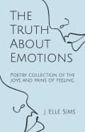 The Truth About Emotions
