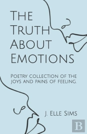 The Truth About Emotions