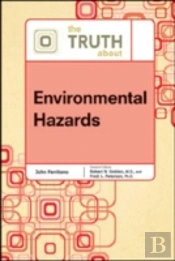 The Truth About Environmental Hazards