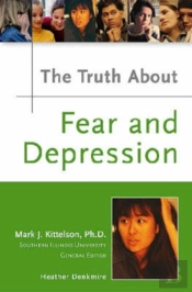 The Truth About Fear And Depression