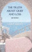 The Truth About Grief & Loss - My Story