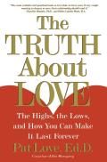 ''The Truth About Love: The Highs, The Lows And How You Can Make It Last Forever ''