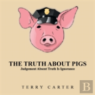 The Truth About Pigs