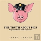 The Truth About Pigs