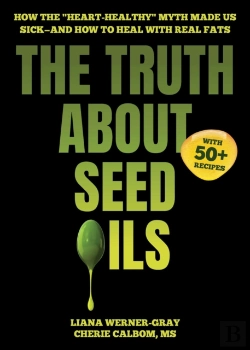Bertrand.pt - The Truth About Seed Oils