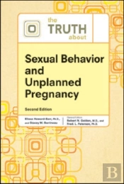 The Truth About Sexual Behavior And Unplanned Pregnancy