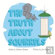 The Truth About Squirrels