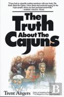 The Truth About The Cajuns