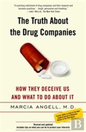 The Truth About The Drug Companies