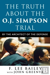 The Truth About The O.J. Simpson Trial