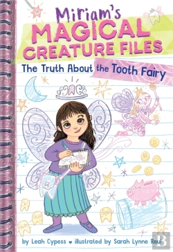 Bertrand.pt - The Truth About The Tooth Fairy (Miriam'S Magical Creature Files #1)