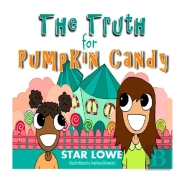 The Truth For Pumpkin Candy