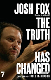 The Truth Has Changed