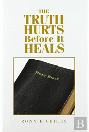 The Truth Hurts Before It Heals