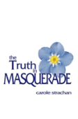 The Truth In Masquerade