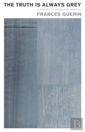 The Truth Is Always Grey