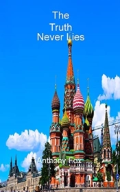 The Truth Never Lies