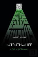 The Truth Of Life (A Path To Self-Discovery)
