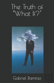 The Truth Of 'What If?'